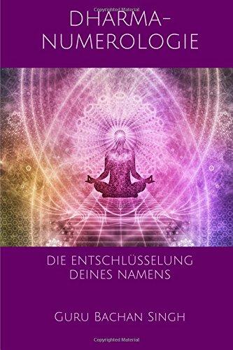 Dharma-Numerologie: Die Entschlüsselung deines Namens