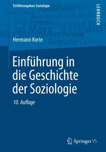 Einführungskurs Soziologie: Einführung in die Geschichte der Soziologie