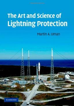 The Art and Science of Lightning Protection