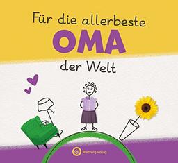 Für die allerbeste Oma der Welt (Originelles Ausfüllbuch für Kinder: Ein tolles Geschenkbuch für die allerbeste Oma von Enkelin oder Enkel)