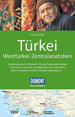 DuMont Reise-Handbuch Reiseführer Türkei, Westtürkei, Zentralanatolien: mit Extra-Reisekarte