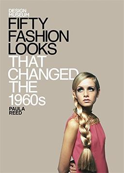 Fifty Fashion Looks That Made the 1960s