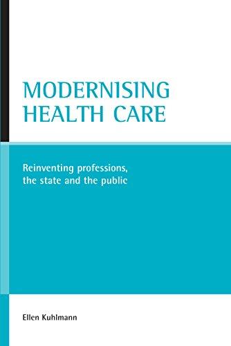 Modernising health care: Reinventing Professions, the State And the Public