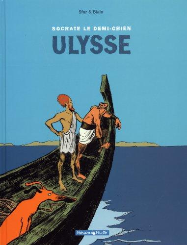 Socrate, le demi-chien. Vol. 2. Ulysse