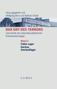 Der Ort des Terrors: Ort des Terrors: Geschichte der nationalsozialistischen Konzentrationslager. Band 2 Frühe Lager Dachau, Emslandlager