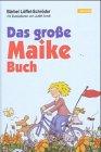 Das große Maike-Buch