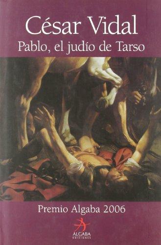 Pablo, el judío de Tarso (Biografías)