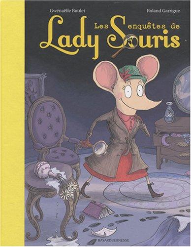 Lady Souris. Les enquêtes de Lady Souris