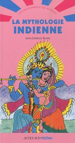 La mythologie indienne