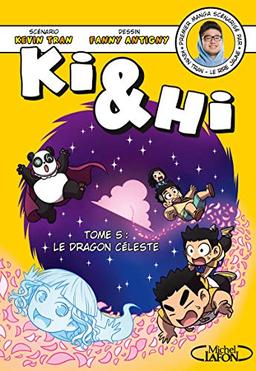 Ki & Hi. Vol. 5. Le dragon céleste