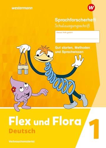 Flex und Flora - Ausgabe 2021: Sprachforscherheft (Schulausgangsschrift) Verbrauchsmaterial