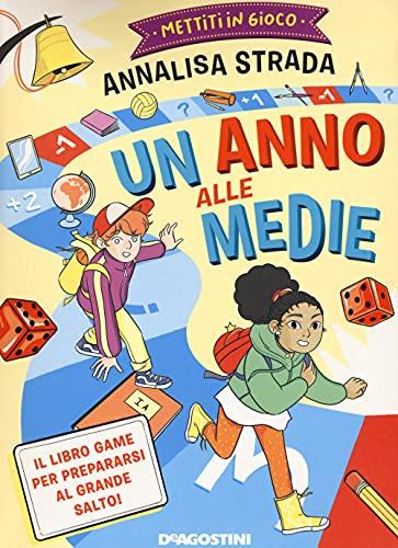 Mettiti in gioco. Un anno alle medie (Grandi libri)