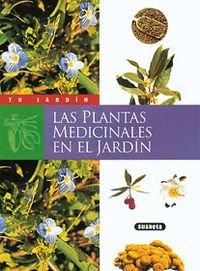 Las plantas medicinales en el jardín (Tu Jardín)