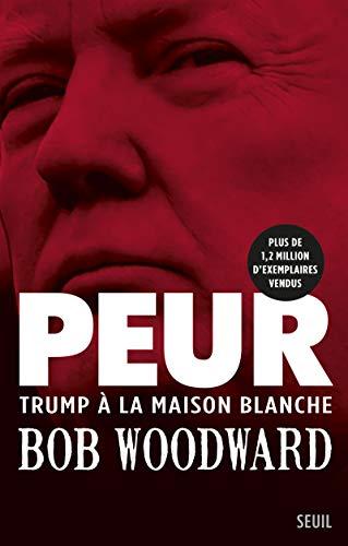 Peur : Trump à la Maison-Blanche