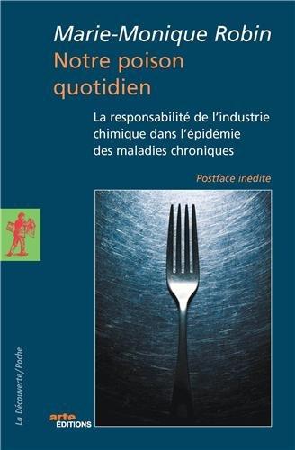 Notre poison quotidien : la responsabilité de l'industrie chimique dans l'épidémie des maladies chroniques