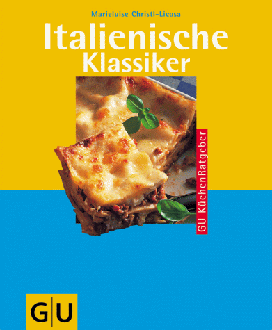 Italienische Klassiker (GU Sonderleistung Kochen)