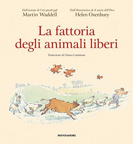 La fattoria degli animali liberi