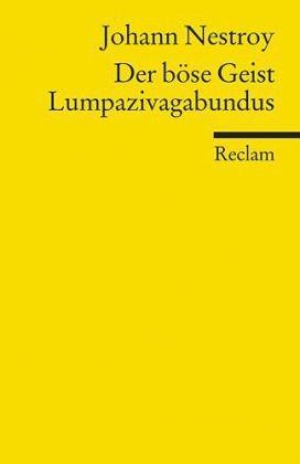 Der böse Geist Lumpazivagabundus: Oder Das liederliche Kleeblatt