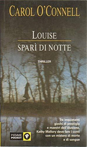 Louise sparì di notte (Piemme pocket)