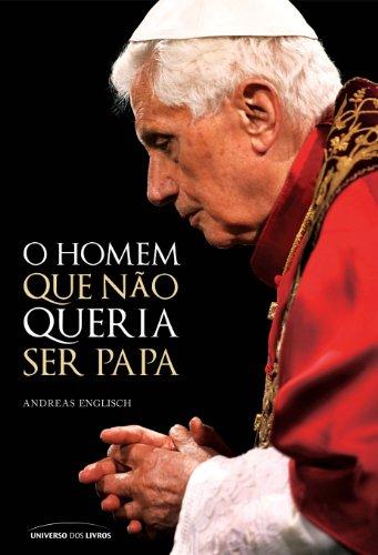 O Homem Que Não Queria Ser Papa (Em Portuguese do Brasil)