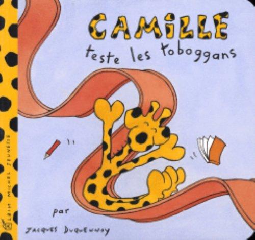 Camille. Vol. 2005. Camille teste les toboggans