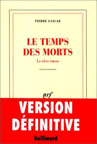 Le temps des morts : le rêve russe