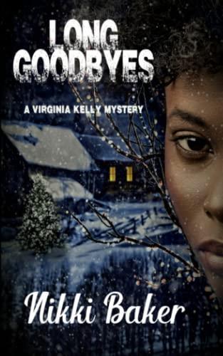 Long Goodbyes (Virginia Kelly Mystery, Band 3)