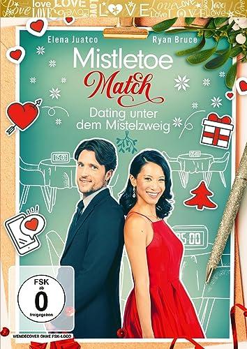 Mistletoe Match - Dating unter dem Mistelzweig