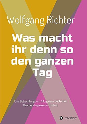 Was macht ihr denn so den ganzen Tag: Eine Betrachtung zum Alltag eines deutschen Rentnerehepaares