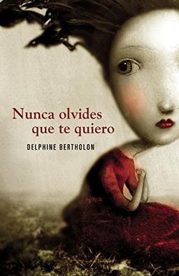 Nunca olvides que te quiero (Ficción)