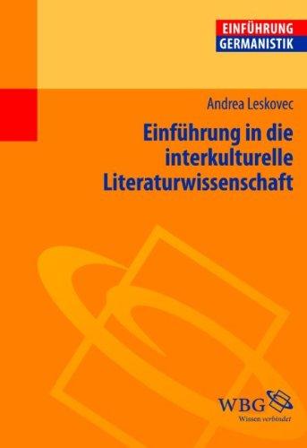 Einführung in die interkulturelle Literaturwissenschaft