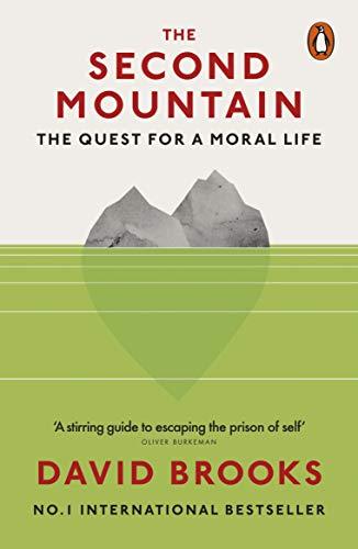 The Second Mountain: The Quest for a Moral Life