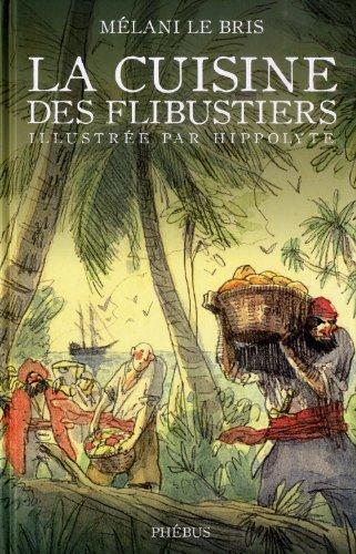 La cuisine des flibustiers