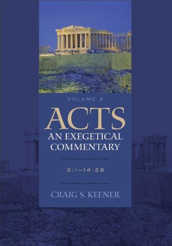 Acts: An Exegetical Commentary Volume 2