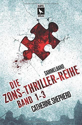 Die Zons-Thriller-Reihe: Band 1 bis 3: Sammelband