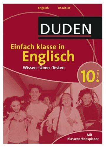 Duden Einfach Klasse in Englisch 10. Klasse Wissen - Üben - Testen