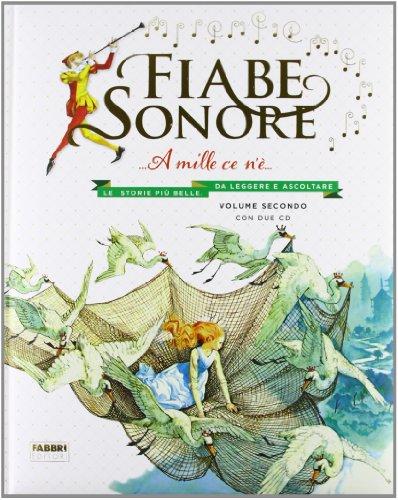 Fiabe sonore. A mille ce n'è... Le storie più belle da leggere e ascoltare