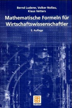 Mathematische Formeln für Wirtschaftswissenschaftler