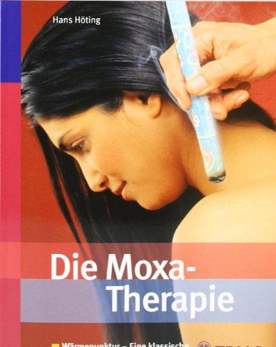 Die Moxa-Therapie: Wärmepunktur - Eine klassische chinesische Heilmethode