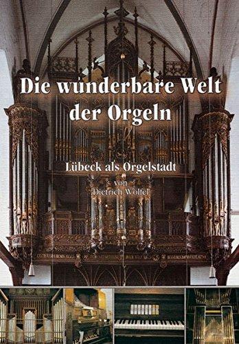 Die wunderbare Welt der Orgeln: Lübeck als Orgelstadt