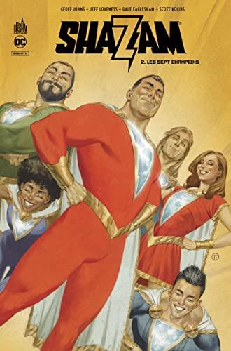 Shazam. Vol. 2. Les sept champions