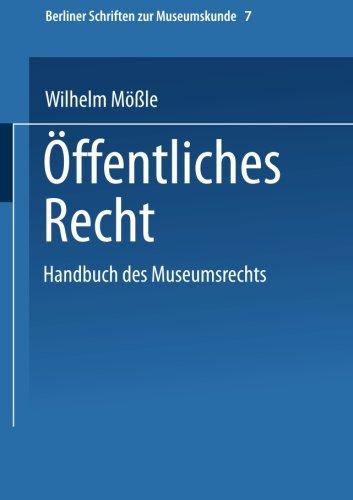 Handbuch des Museumsrechts 7: Öffentliches Recht (Berliner Schriften Zur Museumskunde) (German Edition)