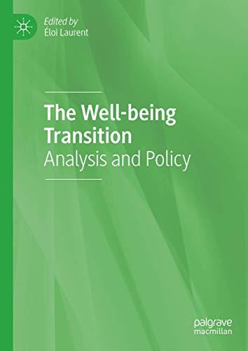 The Well-being Transition: Analysis and Policy