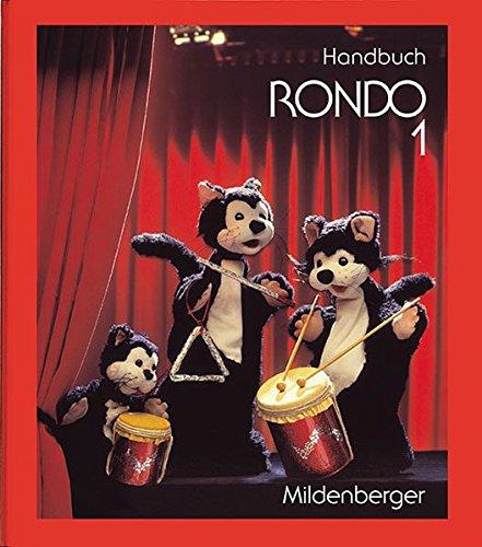 Rondo. Musiklehrgang für die Grundschule - Neubearbeitung: Rondo. Musiklehrgang für die Grundschule