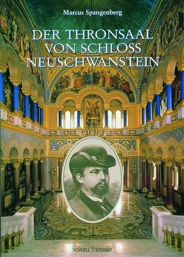 Der Thronsaal von Schloß Neuschwanstein (Große Kunstführer / Große Kunstführer / Schlösser und Burgen)