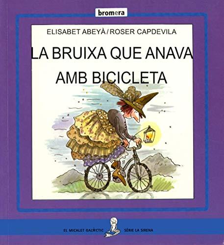 La bruixa Bicicleta (La Sirena)