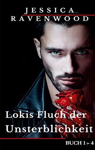 Lokis Fluch der Unsterblichkeit: Buch 1 - 4