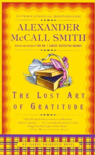 The Lost Art of Gratitude: The Sunday Philosophy Club 06. An Isabel Dalhousie Novel