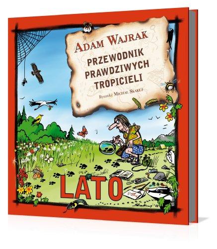 Przewodnik prawdziwych tropicieli Lato