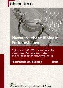 Pharmazeutische Biologie - Prüfungsfragen / Originalfragen 1990 - 1999 mit Antworten zu den Grundlagen der Pharmazeutischen Biologie des 1. Abschnitts der Pharmazeutischen Prüfung